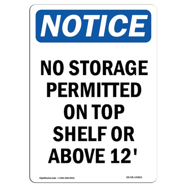 Safety Sign, OSHA Notice, 5" Height, No Storage Permitted On Top Shelf Sign, Portrait, 10PK